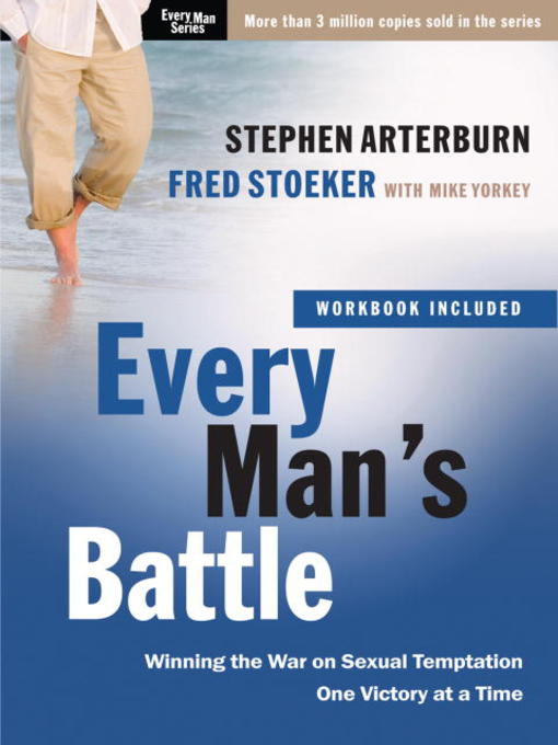 Title details for Every Man's Battle by Stephen Arterburn - Wait list